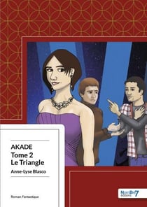 Akade Tome 2 : le triangle