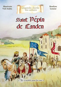 Pépin de Landen : un modele pour les rois