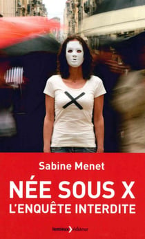 Née sous x - l'enquête interdite