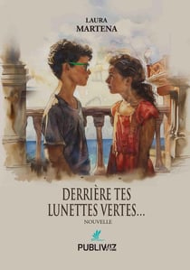 Derrière tes lunettes vertes...