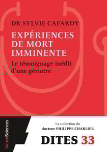 Expériences de mort imminente - un médecin témoigne