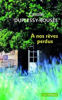 À nos rêves perdus