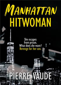 Manhattan Hitwoman : an amazing psychological thriller