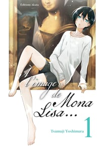 À l'image de Mona Lisa Tome 1