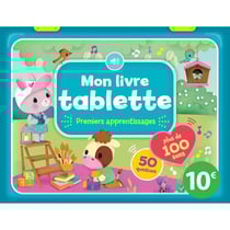 Mon livre tablette : Mon livre tablette : 100 sons - Premiers apprentissages