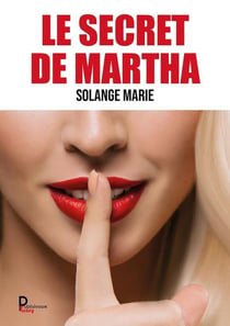 LE SECRET DE MARTHA