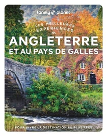 Les meilleures expériences : Angleterre et Pays de Galles (2e édition)