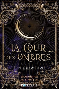 Shadow Faé Tome 1 : La cour des ombres