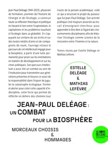 Jean-Paul Deléage : un combat pour la biosphère : Morceaux choisis & hommages
