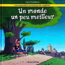 Les nouvelles aventures de Lapinot Tome 1 : un monde un peu meilleur