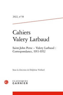 Cahiers Valery Larbaud n.58 : Saint-John Perse ? Valery Larbaud : correspondance, 1911-1952