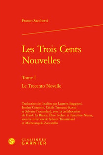 Les trois cents nouvelles Tome 1 : Le trecento novelle