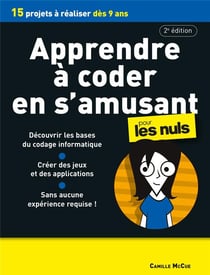 Apprendre à coder en s'amusant pour les nuls (2e édition)