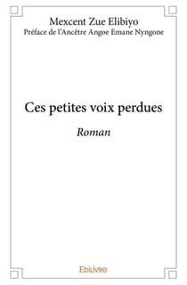 Ces petites voix perdues : Roman