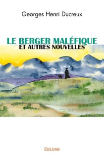 Le berger malefique et autres nouvelles