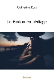 Le pardon en heritage