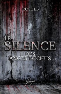Le silence des anges dechus