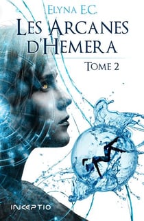 Les arcanes d'Hemera Tome 2