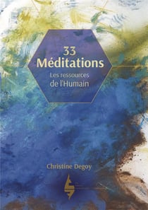 33 méditations - les ressources de l'humain