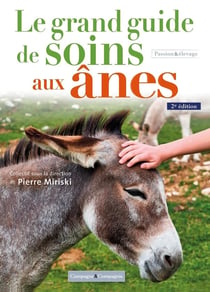 Le grand guide de soins aux ânes (2e édition)