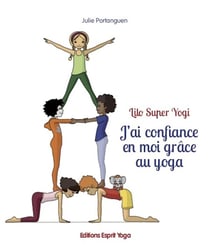 J'ai confiance en moi grace au yoga