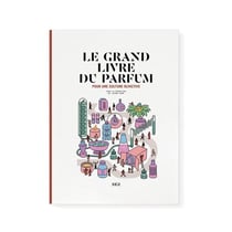 Le grand livre du parfum (3e édition)