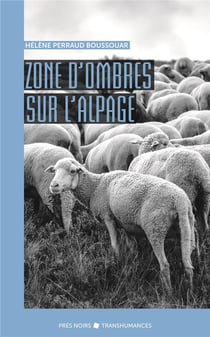 Zone d'ombres sur l'alpage (2e édition)