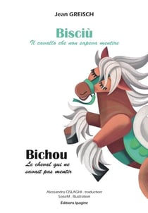 Bisciù, il cavallo che non sapeva mentire / Bichou, le cheval qui ne savait pas mentir