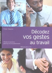 Decodez vos gestes au travail