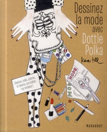 Dessinez la mode avec Dottie Polka