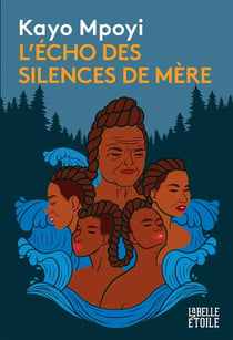 L'écho des silences de mère
