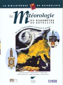 Meteorologie, du barometre au satellite (la)