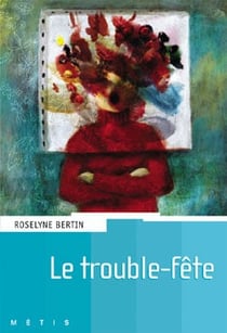 Le trouble-fête