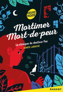 Mortimer mort-de-peur - la clinique du docteur fou