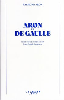 Aron et De Gaulle