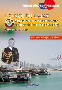 L'ENVOL DU QATAR - Regard d'un chasseur blanc au pays de l'or noir
