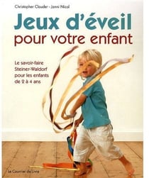 Jeux d'éveil pour votre enfant - le savoir-faire Steiner-Wadorf pour les enfants de 2 à 4 ans