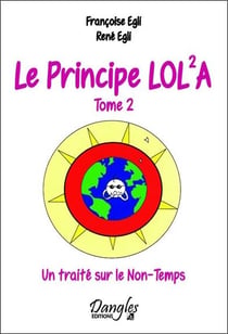 Le principe Lola t.2 - un traité sur le non-temps