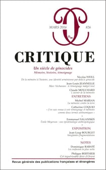 Revue Critique n.826 : un siècle de génocides : mémoire, histoire, témoignage