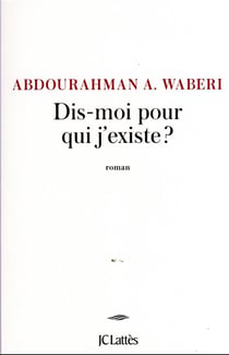 Dis-moi pour qui j'existe ?