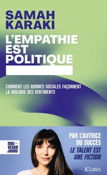 L'empathie est politique : Comment les normes sociales façonnent la biologie des sentiments