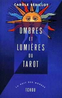 Ombres et lumières du tarot