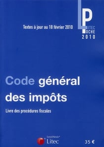 Code général des impots 2010 - livre de procédures fiscales - textes à jour au 18 fevrier 2010