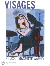 Visages - Picasso, Magritte, Warhol...
