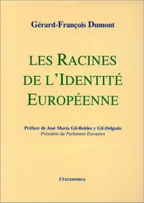RACINES DE L'IDENTITE EUROPEENNE (LES)