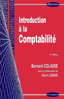 INTRODUCTION A LA COMPTABILITE, 11E ED.