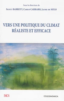 VERS UNE POLITIQUE DU CLIMAT REALISTE ET EFFICACE