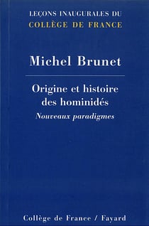 ORIGINE ET HISTOIRE DES HOMINIDES. NOUVEAUX PARADIGMES