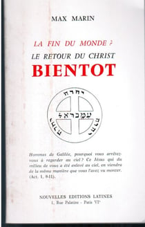 La fin du monde ? le retour du christ bientôt
