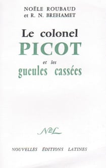 Le colonel picot et les gueules cassées